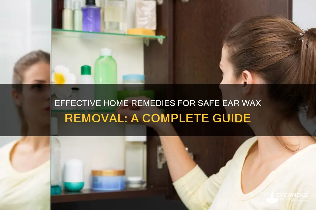 what home remedy for wax removal from ear