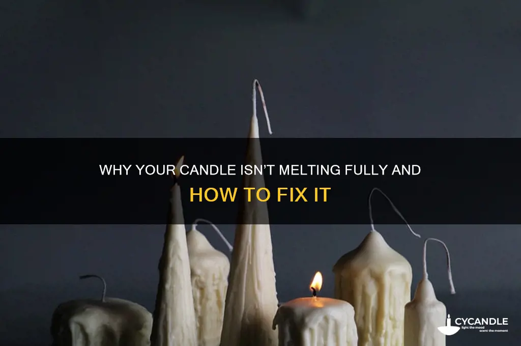 what if the candle doesnt melt all the way