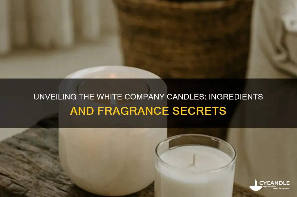 what ingredients are in the white company candles