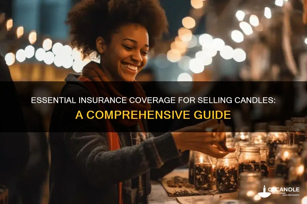 what insurance do i need to sell candles