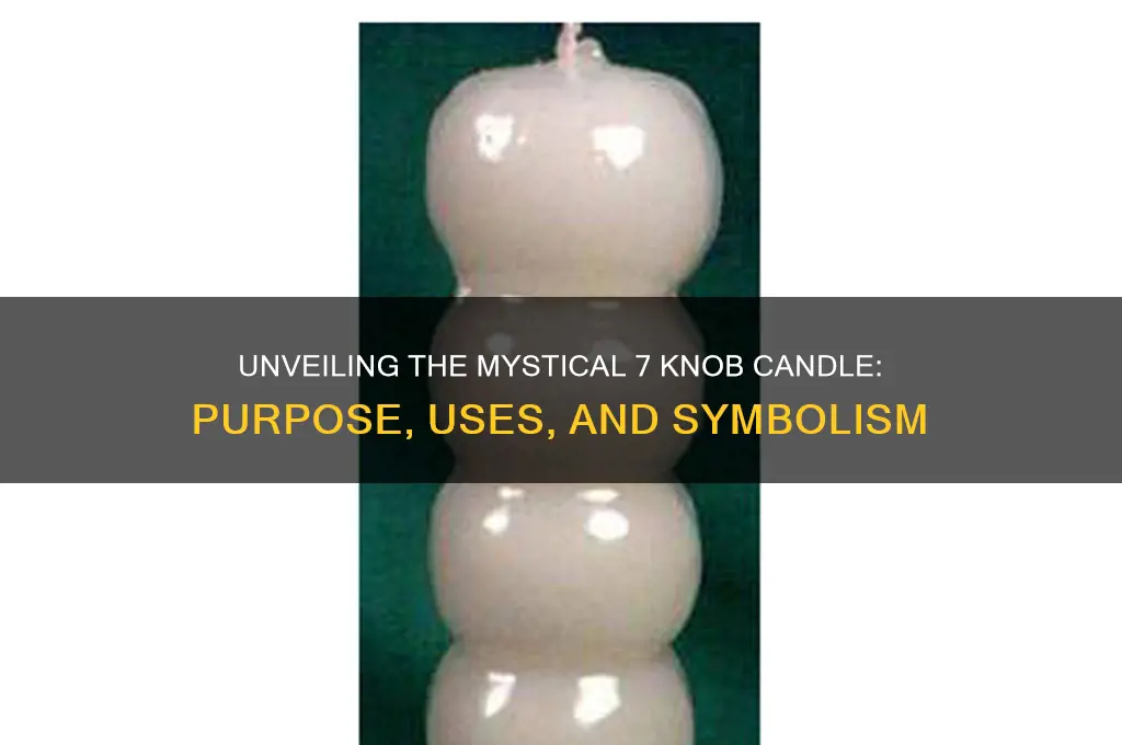 what is a 7 knob candle
