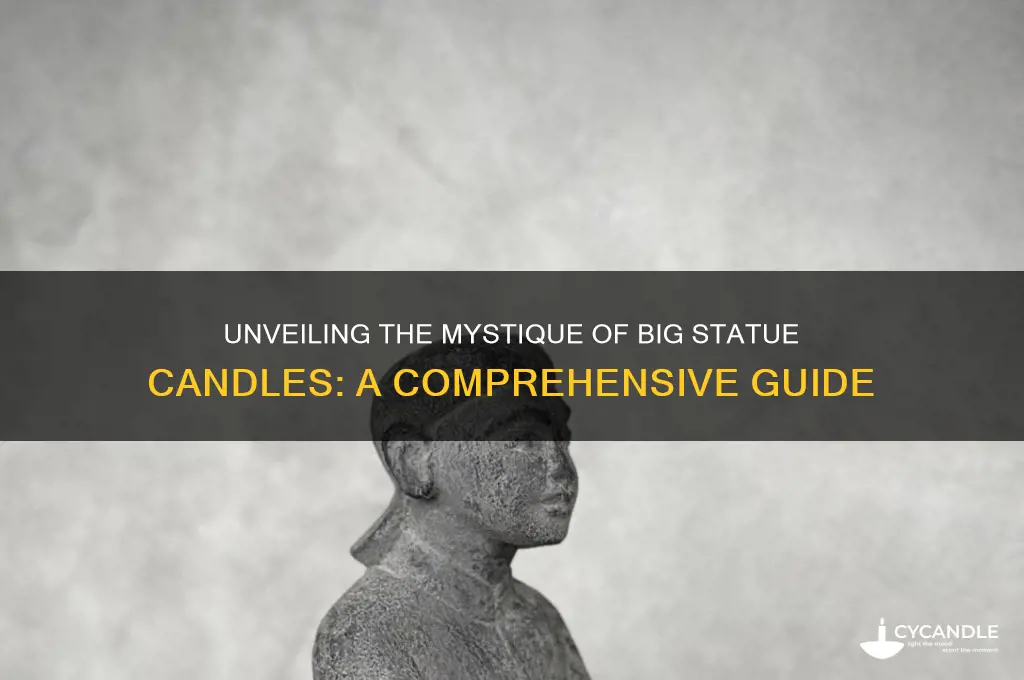 what is a big statue candle