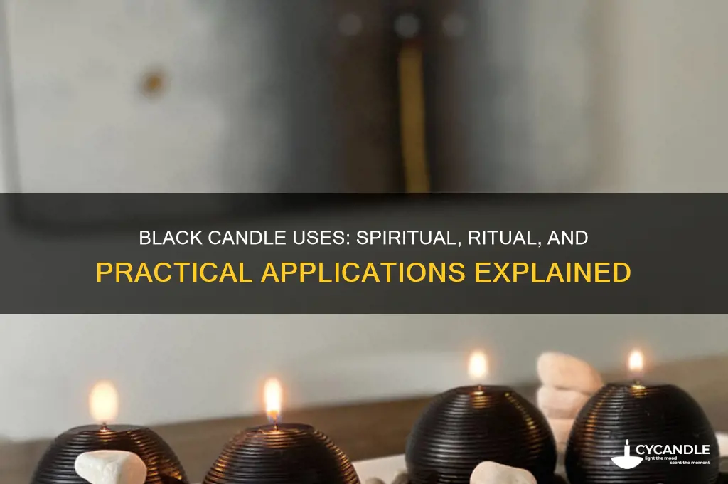what is a black candle use for