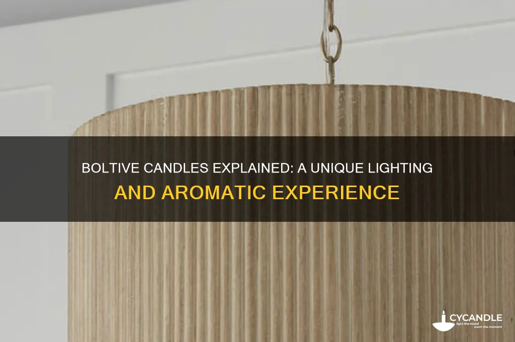 what is a boltive candle
