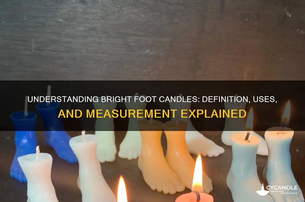 what is a bright foot candle