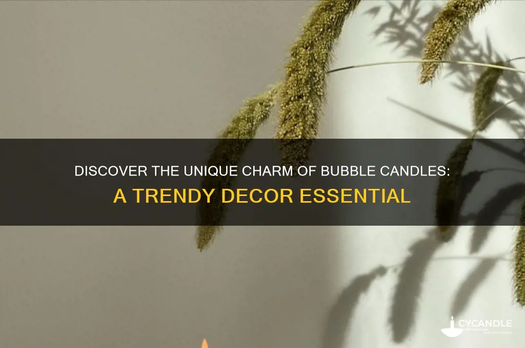 what is a bubble candle