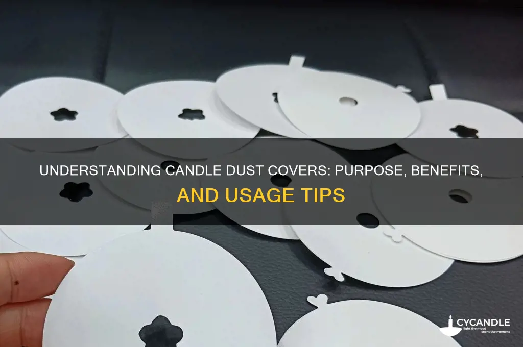 what is a candle dust cover