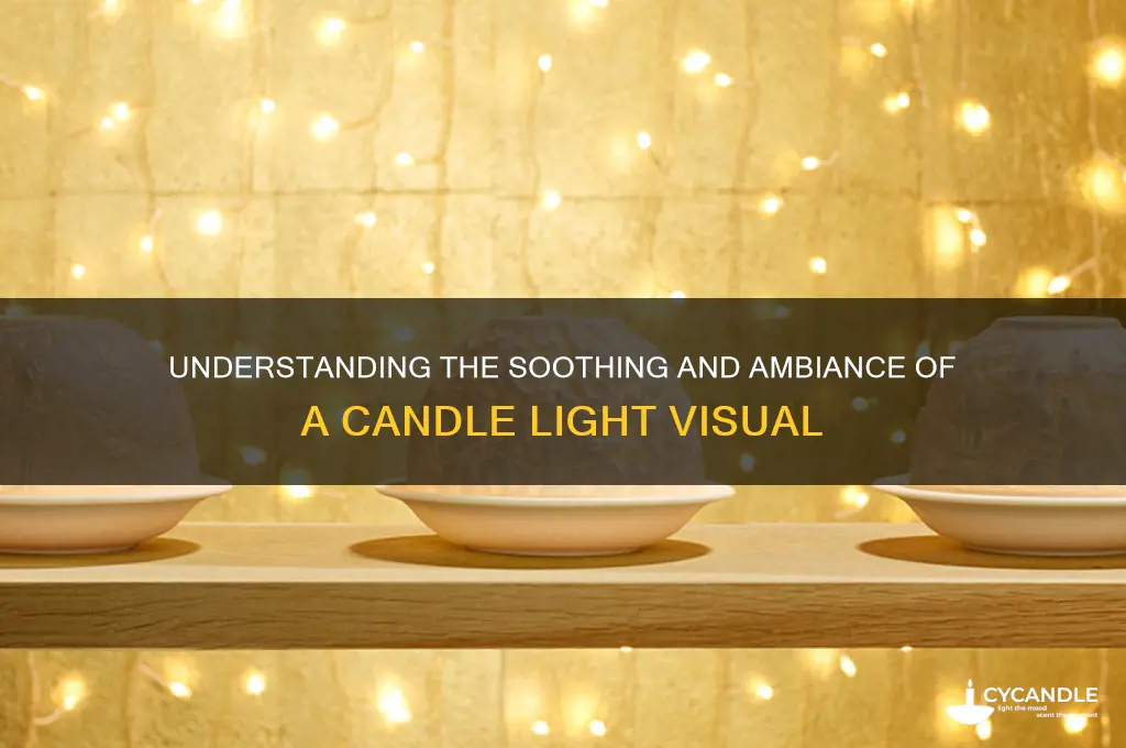 what is a candle light visual