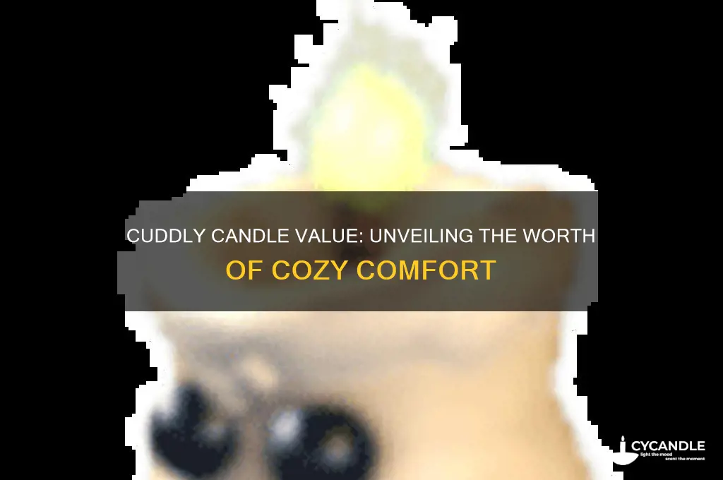 what is a cuddly candle worth