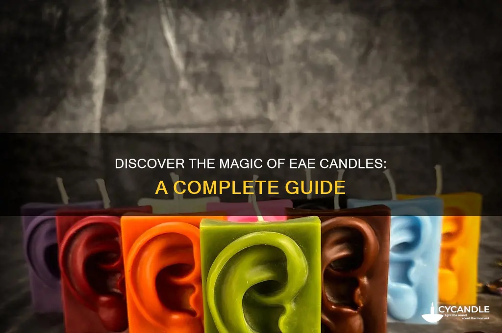 what is a eae candle