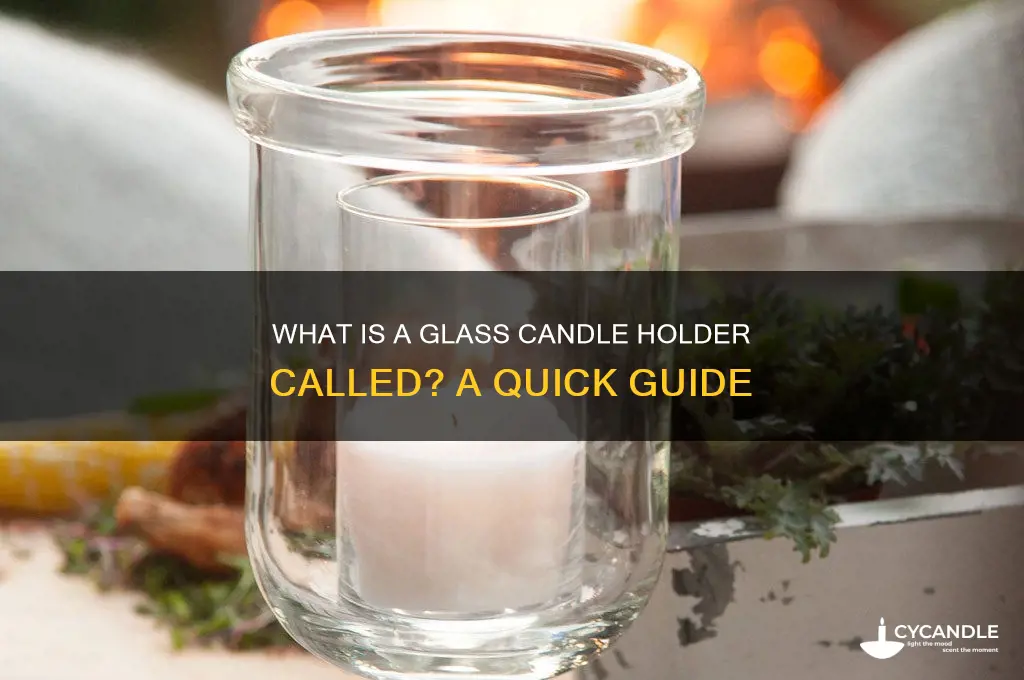 what is a glass candle holder called