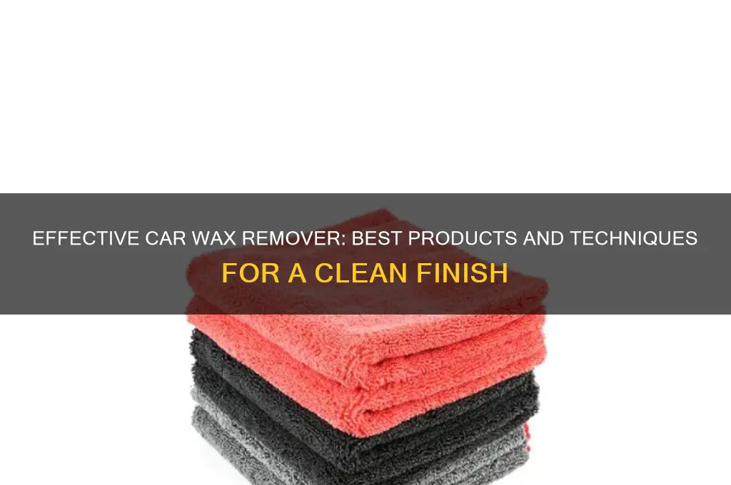 what is a good car wax remover