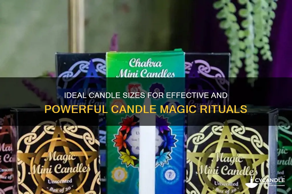 what is a good size for candles in candle magic