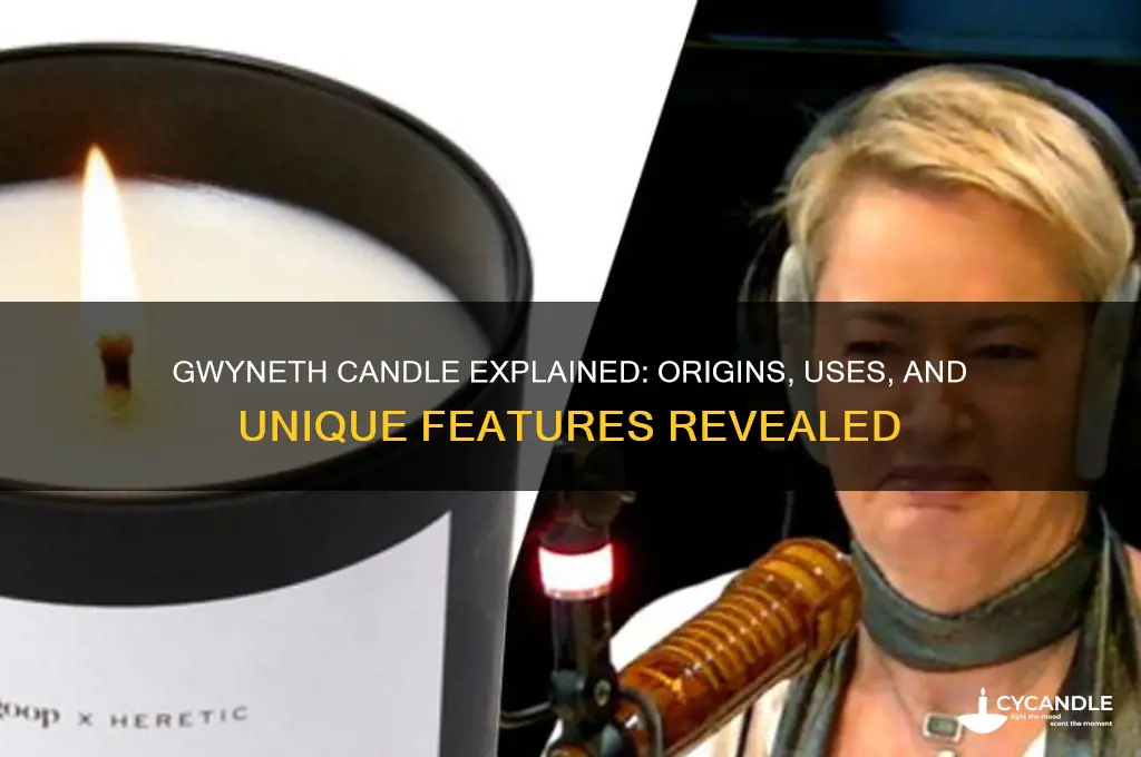 what is a gwyneth candle