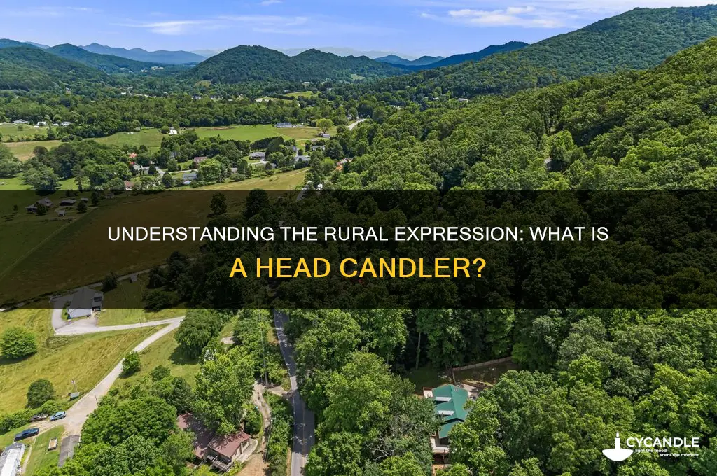 what is a head candler rural expression