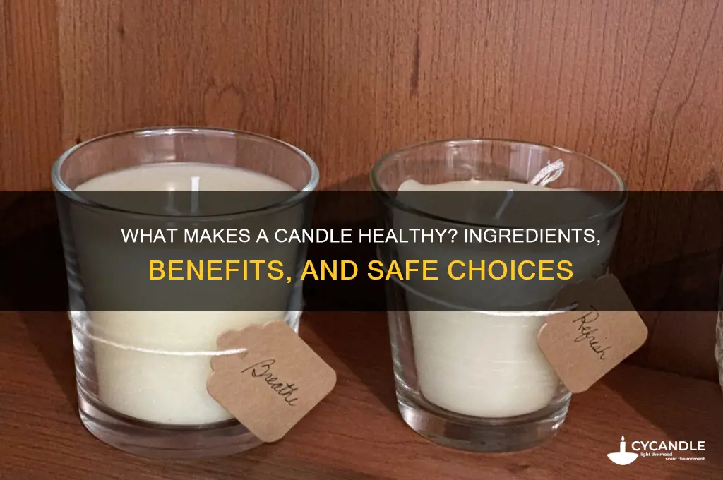 what is a healthy candle