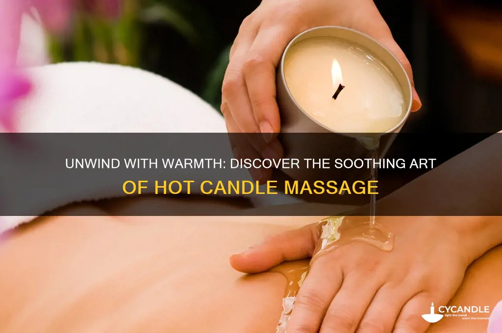what is a hot candle massage