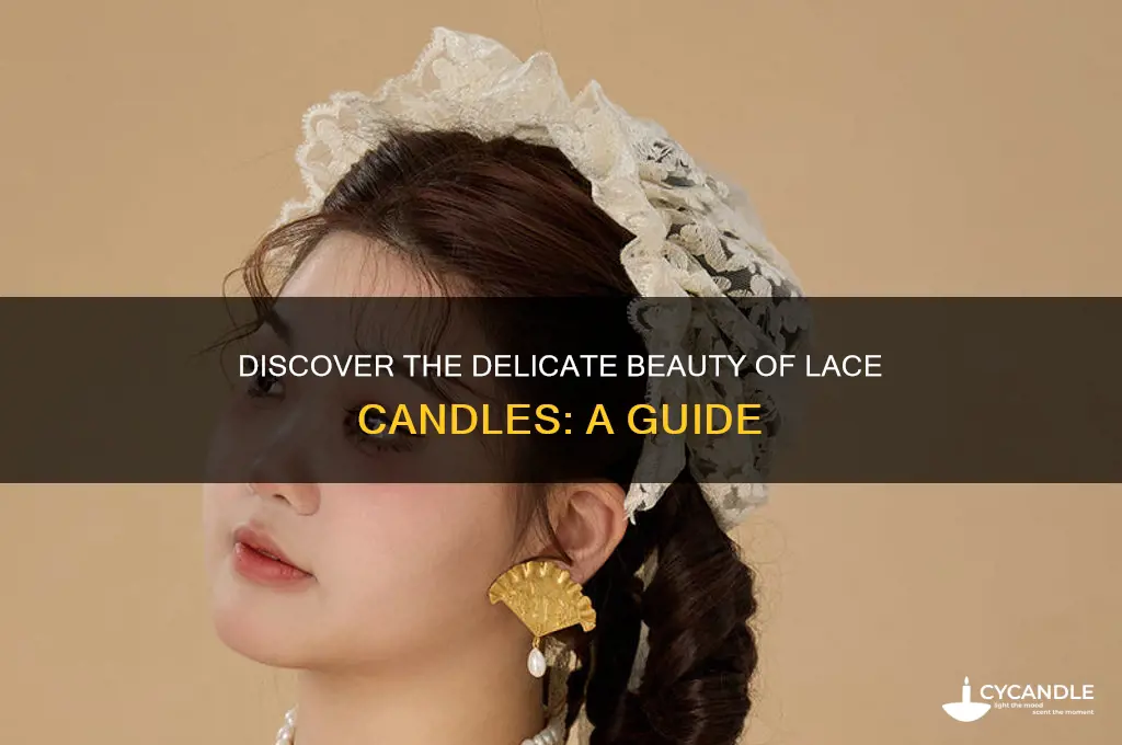 what is a lace candle