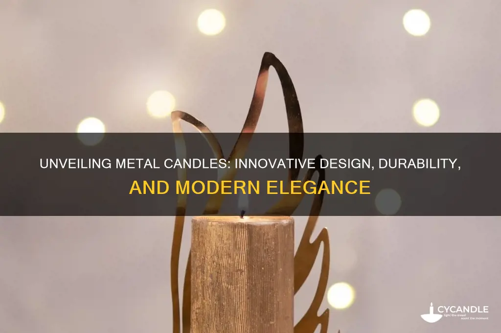 what is a metal candle