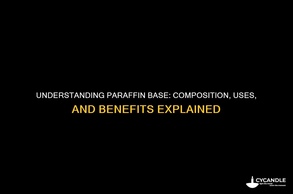 what is a paraffin base