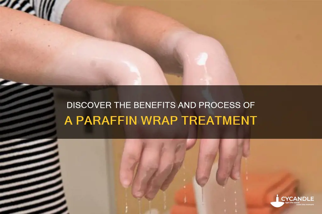 what is a paraffin wrap