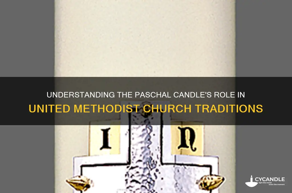 what is a paschal candle united methodist church
