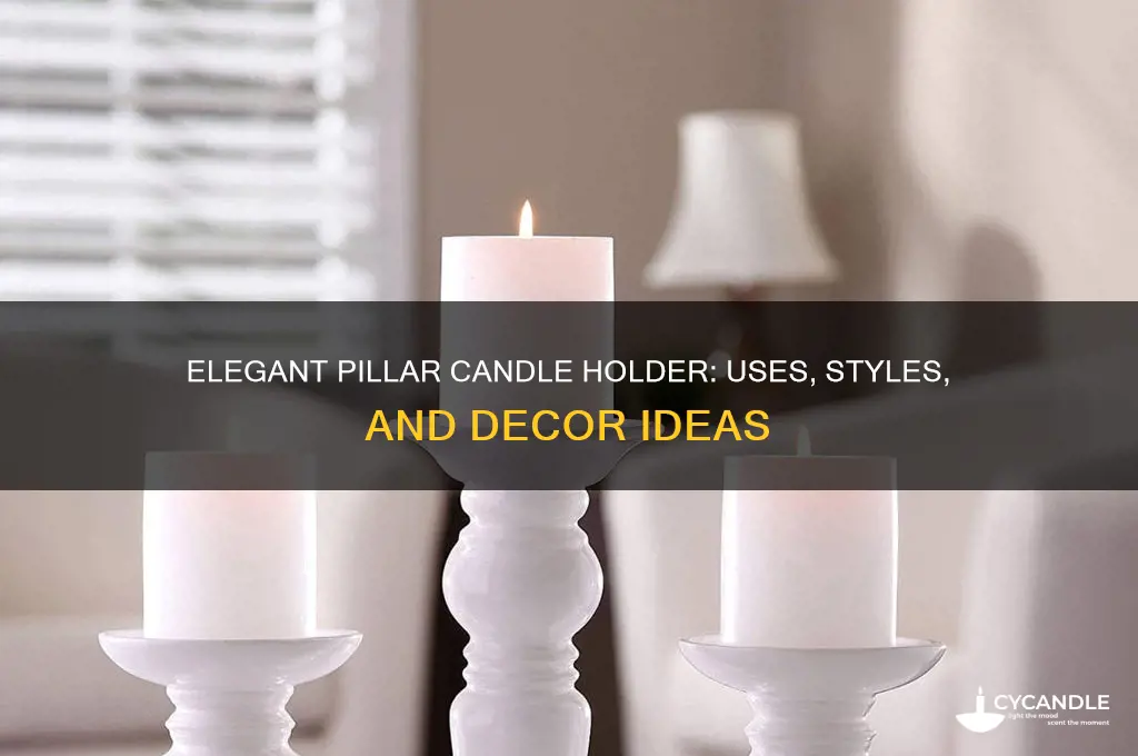 what is a pillar candle holder