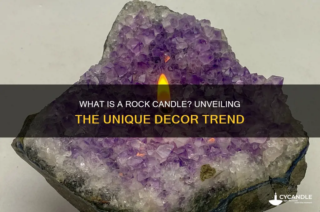 what is a rock candle