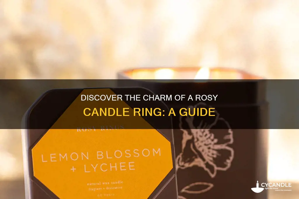 what is a rosy candle ring