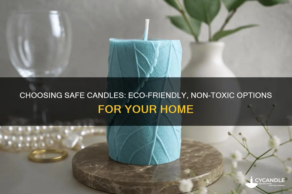 what is a safe candle to burn