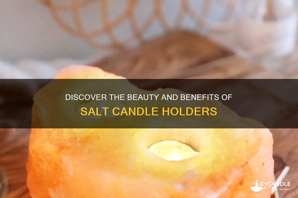 what is a salt candle holder