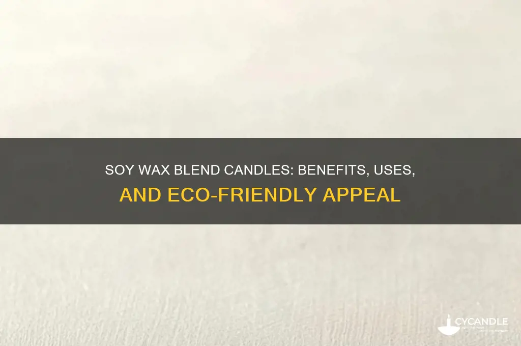 what is a soy wax blend candle
