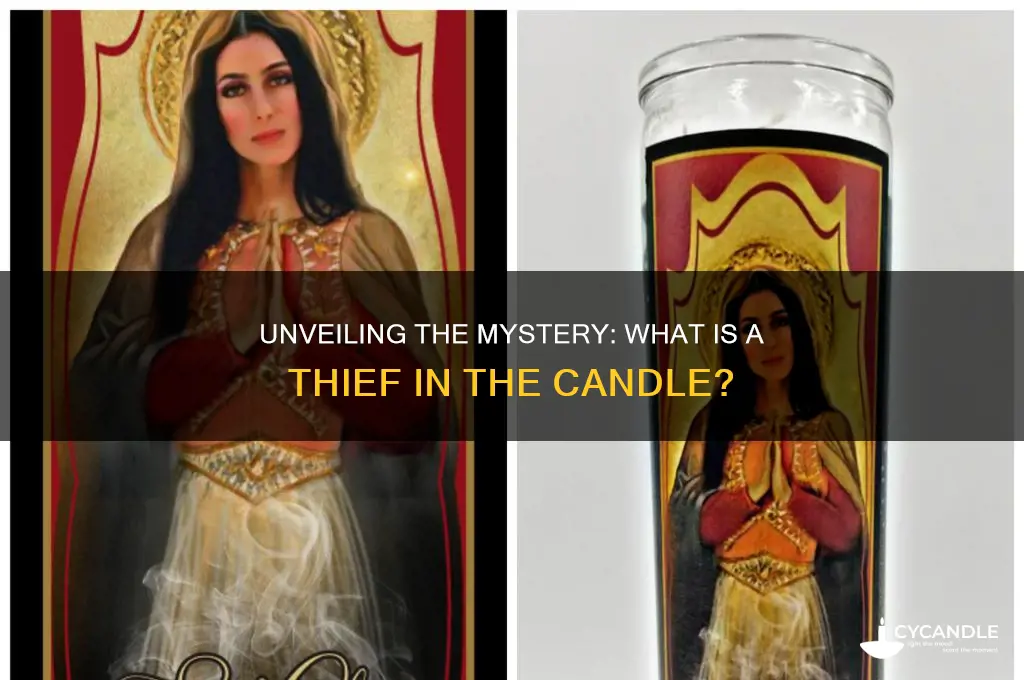 what is a thief in the candle