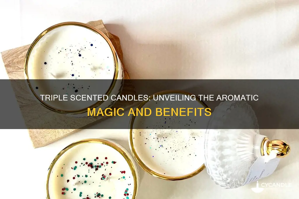 what is a triple scented candle
