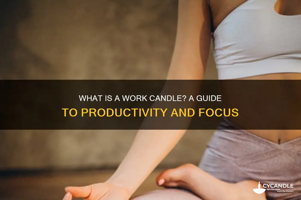 what is a work candle