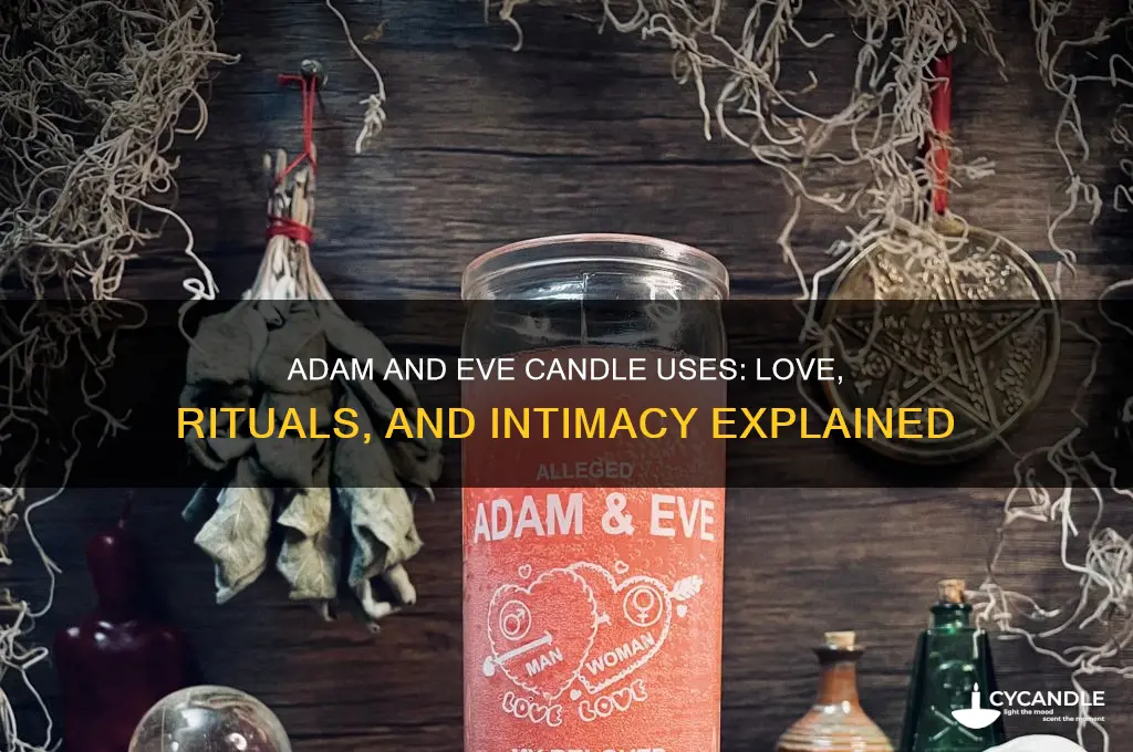 what is adam and eve candle used for