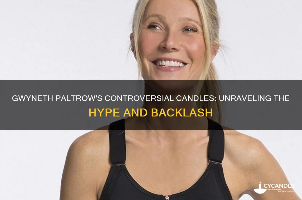 what is all the fuss about gwenyth paltrow candles