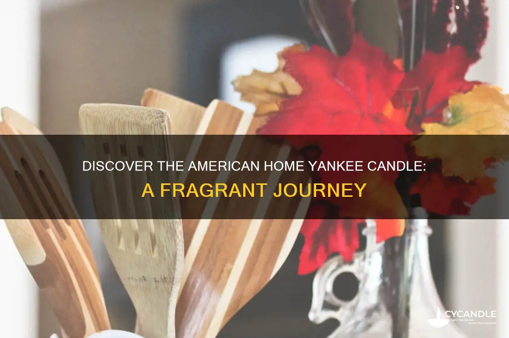 what is american home yankee candle