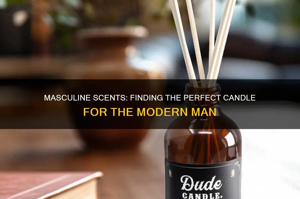 what is an acceptable candle for a guy