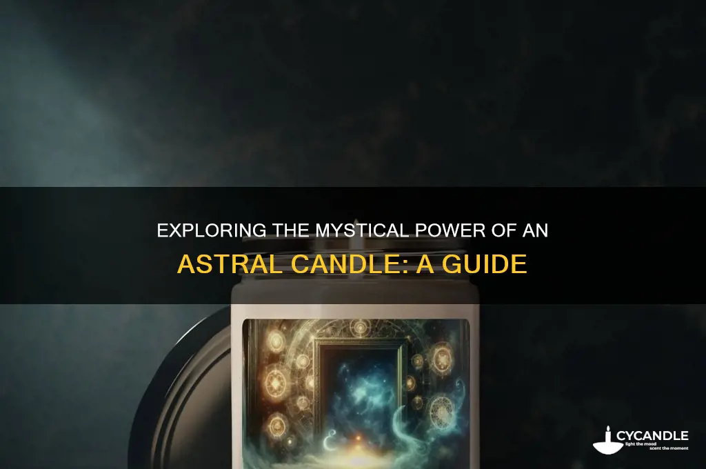 what is an astral candle