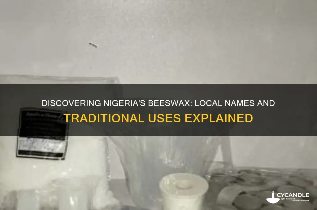 what is beeswax called in nigeria