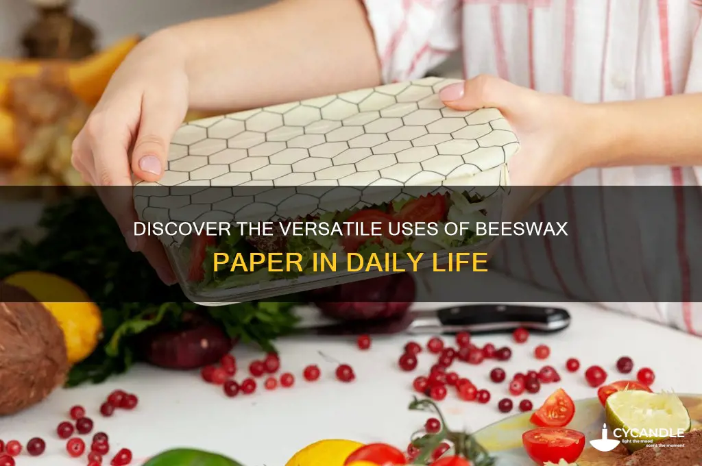 what is beeswax paper used for