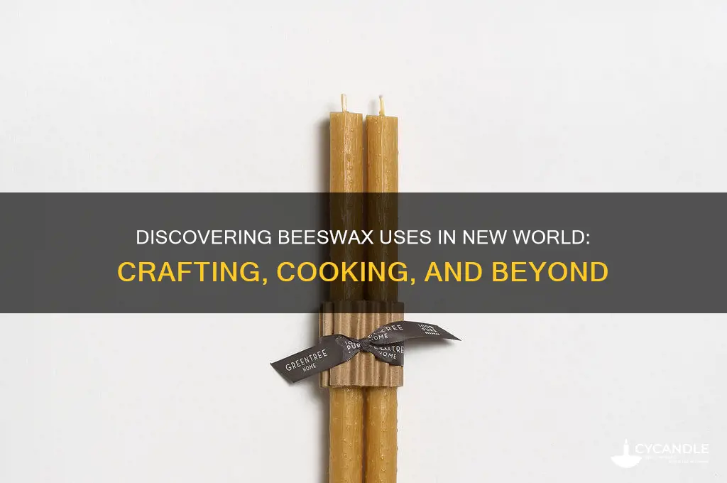 what is beeswax used for in new world