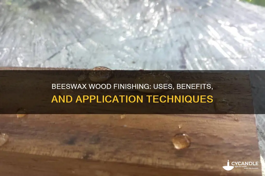 what is beeswax used for on wood