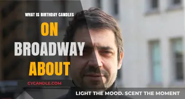 Birthday Candles on Broadway: Unveiling the Heartfelt Story and Themes