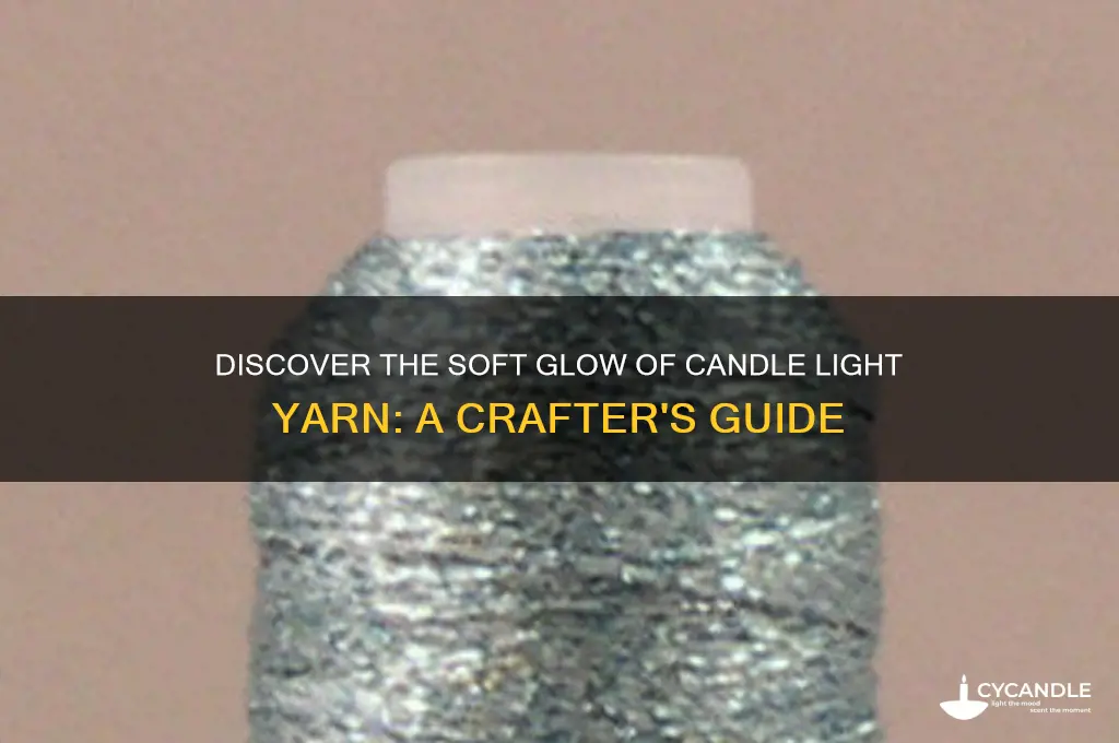 what is candle light yarn