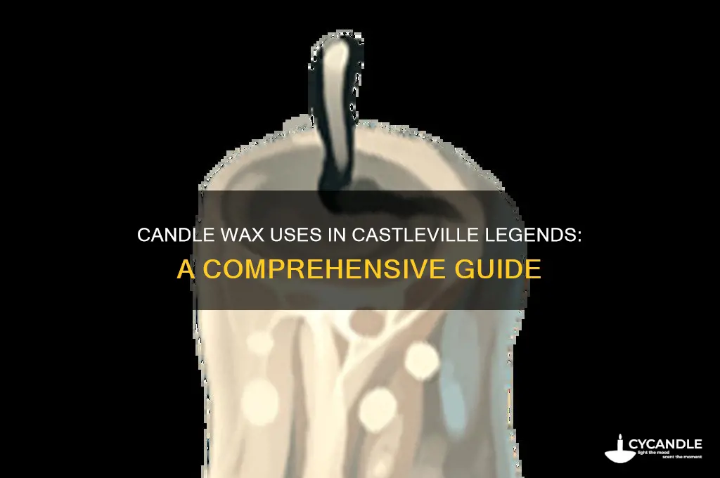what is candle wax for castleville legends