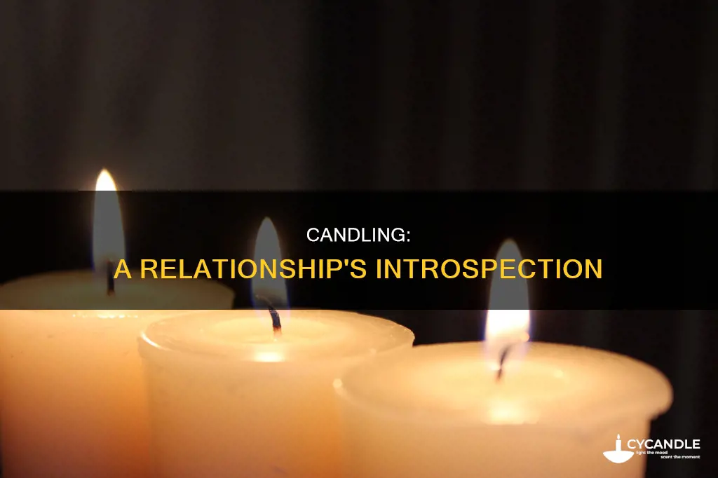 what is candling in a relationship