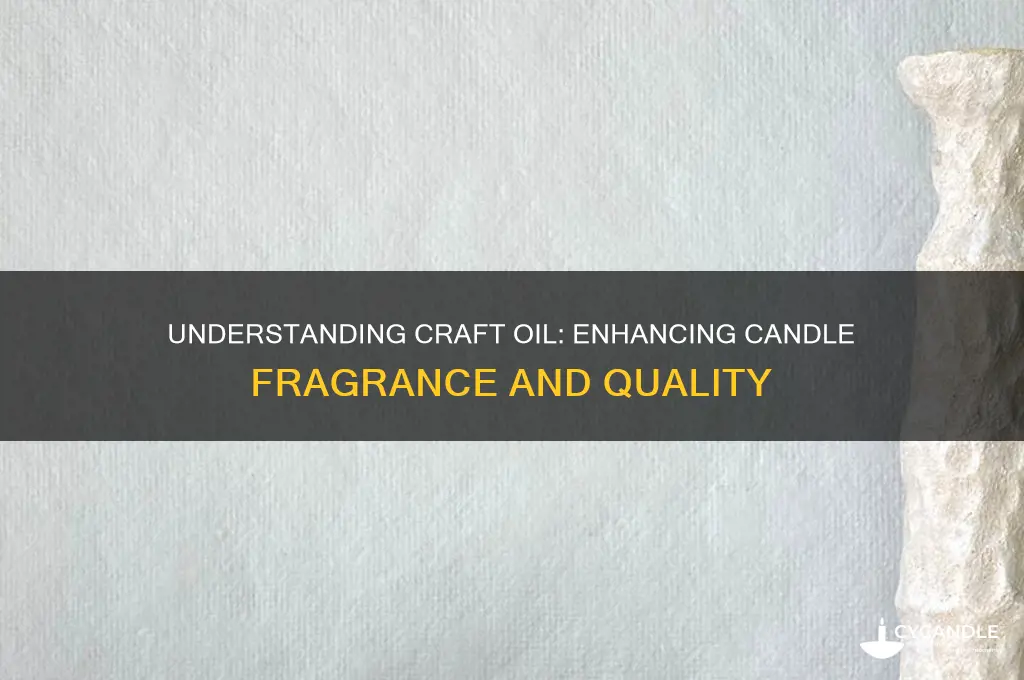 what is craft oil for candles