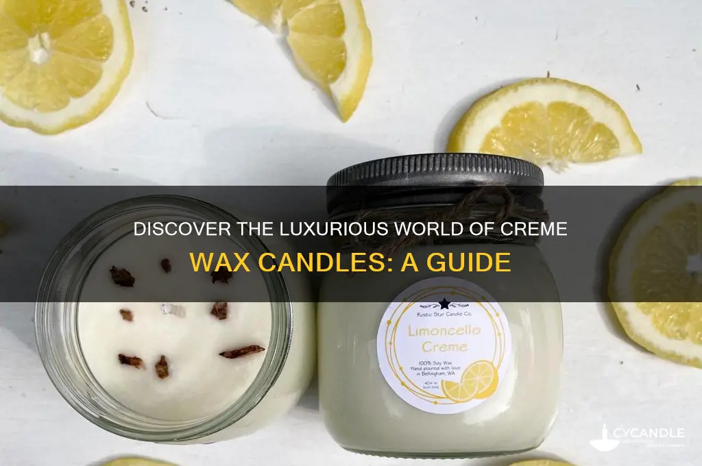 what is creme wax candle